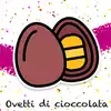 OVETTI DI CIOCCOLATA